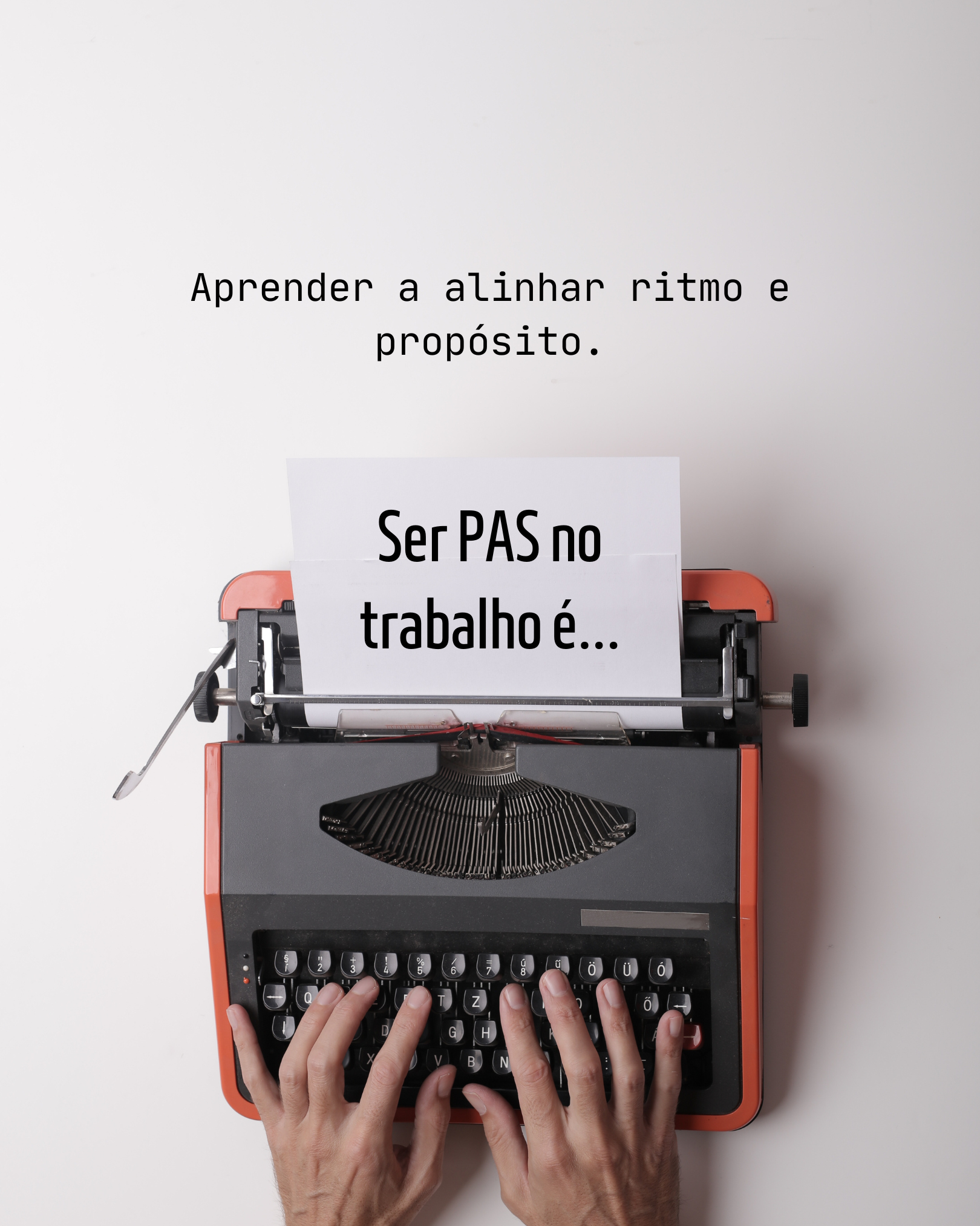 💼 Trabalhar sendo PAS: como equilibrar produtividade e sensibilidade